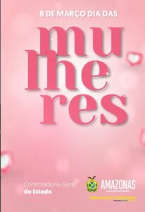 Imagem da notícia - CGE-AM celebra o Dia Internacional da Mulher e reconhece a força feminina na construção de uma sociedade mais justa