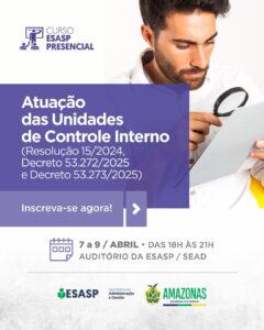 Imagem da notícia - CGE-AM promove curso sobre atuação das Unidades de Controle Interno com foco em normas e auditoria