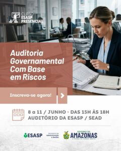 Imagem da notícia - CGE-AM promove capacitação em Auditoria Governamental com Base em Riscos